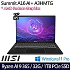 【MSI】微星 Summit A16 AI+ A3HMTG-017TW 16吋/Ryzen AI 9 365/32G/1TB SSD/Win11P/ AI觸控商務筆電