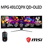 【滑鼠組】msi微星 MPG 491CQPX QD-OLED 49吋 曲面電競螢幕(49＂/5120x1440/32:9/240Hz/曲面)