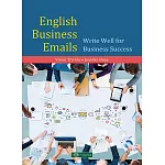 English Business Emails: Write Well for Business Success