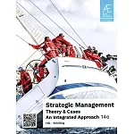 Strategic Management: An Integrated Approach: Theory and Cases (Asia Edition) (14版)