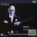 Michael Gielen conducts Mahler symphony No.5