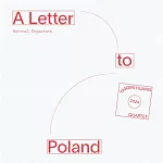 黃彥斌 Yanbin Huang ／《A Letter to Poland》