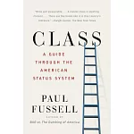 Class: A Guide Through the American Status System
