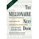 The Millionaire Next Door: The Surprising Secrets of America’s Wealthy
