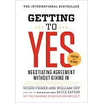 Getting to Yes: Negotiating Agreement Without Giving in