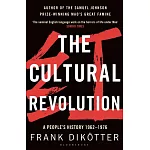 The Cultural Revolution: A People’s History, 1962—1976