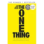 The One Thing: The Surprisingly Simple Truth Behind Extraordinary Results: Achieve your goals with one of the world’s bestselling success books