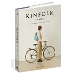 Kinfolk Travel: Slower Ways to See the World