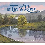 【無字繪本大師】樹和河流：人類該如何與地球共存？The Tree and the River