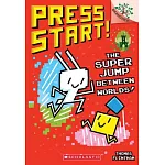 The Super Jump Between Worlds!: A Branches Book (Press Start! #17)