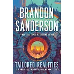 Tailored Realities