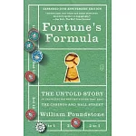Fortune’s Formula: The Untold Story of the Scientific Betting System That Beat the Casinos and Wall Street (20th Anniversary Edition)