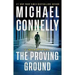The Proving Ground: A Lincoln Lawyer Novel