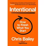 Intentional: The Science of Finishing What You Start