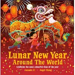 世界各國都如何過農曆新年？Lunar New Year Around the World: Celebrate the most colourful time of the year