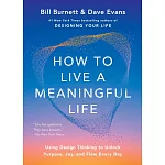 How to Live a Meaningful Life