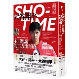 SHO-TIME：大谷翔平，不可思議的二刀流奇蹟（隨書附贈「創造奇蹟之人」書衣海報）
