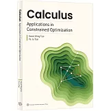Calculus：Applications in Constrained Optimization