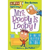My Weird School #3: Mrs. Roopy Is Loopy!