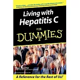Living With Hepatitis C For Dummies