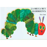 LA Oruga Muy Hambrienta / The Very Hungry Caterpillar