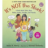 It’s Not the Stork!: A Book About Girls, Boys, Babies, Bodies, Families and Friends