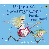 Princess Smartypants Breaks the Rules!