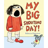 情緒不暴走：大吼大叫生氣天 My Big Shouting Day