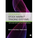Designing Stock Market Trading Systems: With and Without Soft Computing