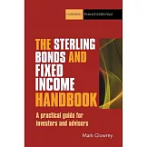The Sterling Bonds and Fixed Income Handbook: A Practical Guide for Investors and Advisers