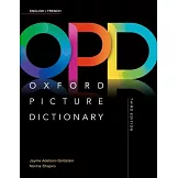 Oxford Picture Dictionary Third Edition: English/French Dictionary