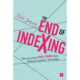 The End of Indexing: Six Structural Mega-trends That Will Threaten Passive Investing