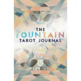 The Fountain Tarot Journal: A Year in 52 Readings