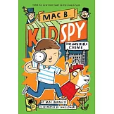 The Impossible Crime (Mac B., Kid Spy #2)