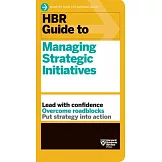 HBR Guide to Managing Strategic Initiatives