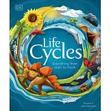 Life Cycles: Everything from Start to Finish