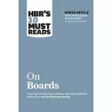 Hbr’’s 10 Must Reads on Boards (with Bonus Article ＂what Makes Great Boards Great＂ by Jeffrey A. Sonnenfeld)