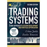 Trading Systems 2nd Edition: A New Approach to System Development and Portfolio Optimisation