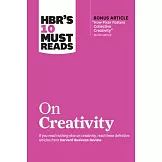 Hbr’’s 10 Must Reads on Creativity