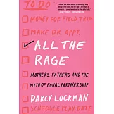  【性別不平等】All the Rage: Mothers, Fathers, and the Myth of Equal Partnership