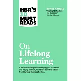 Hbr’’s 10 Must Reads on Lifelong Learning