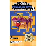 Diary Of A Minecraft Teenage Spy 3: Book 3: ’’How To Train Your Baby Enderdragon’’
