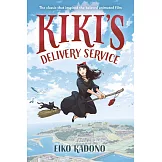 魔女宅急便（國際安徒生大獎得主角野榮子代表作、宮崎駿經典動畫原著） Kiki’’s Delivery Service