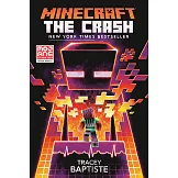 Minecraft: The Crash (An Official Minecraft Novel 2)