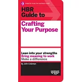 HBR Guide to Crafting Your Purpose