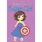 Diary of a Super Girl - Book 13: True Love!