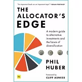 The Allocator’’s Edge: A Modern Guide to Alternative Investments and the Future of Diversification