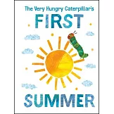 The Very Hungry Caterpillar’’s First Summer
