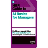 HBR Guide to AI Basics for Managers