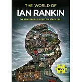 Ian Rankin’s Edinburgh: The World of Inspector John Rebus: A Thrilling Jigsaw from Iconic Master of Crime Fiction Ian Rankin
